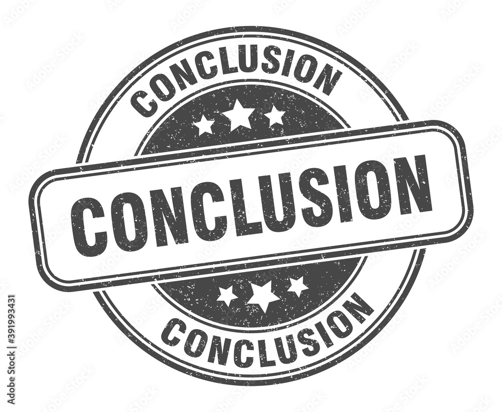 Fototapeta premium conclusion stamp. conclusion label. round grunge sign