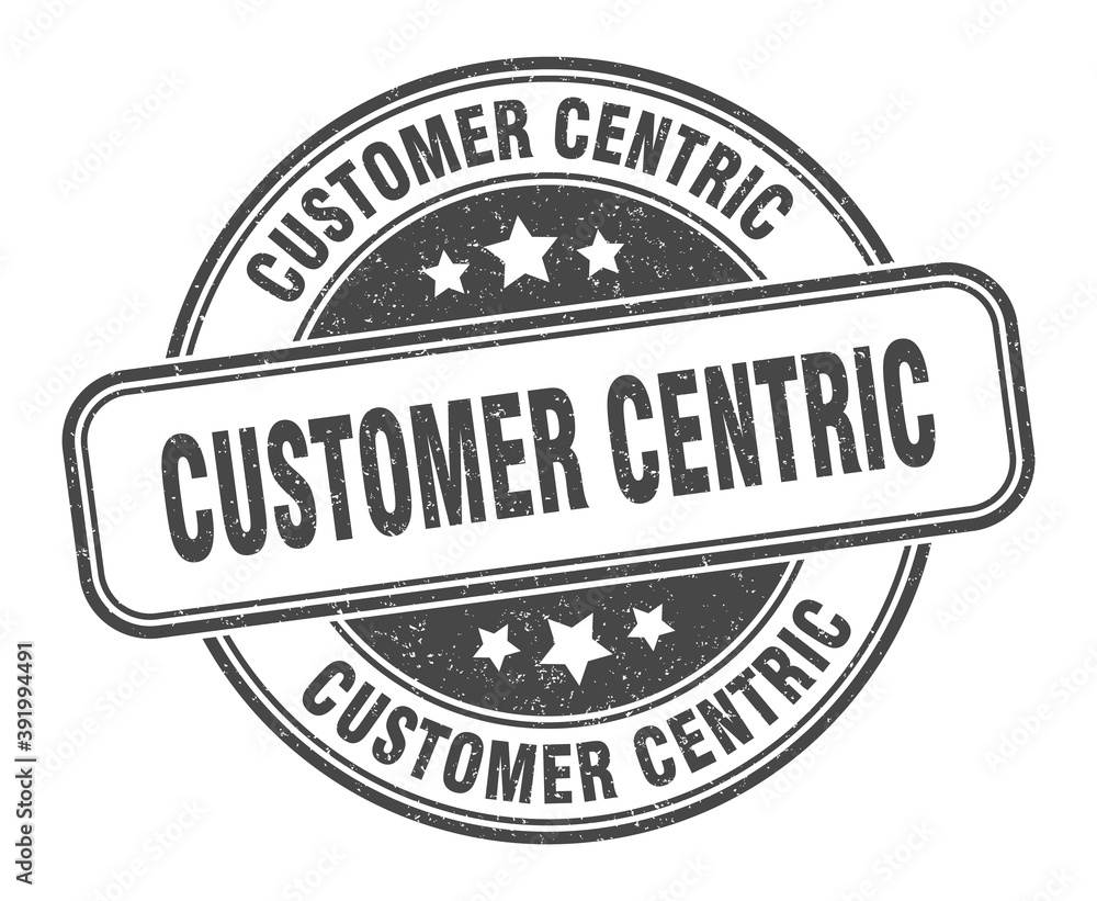 Obraz premium customer centric stamp. customer centric label. round grunge sign