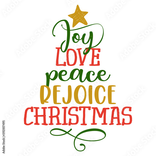 Joy love peace rejoice Christmas - Calligraphy phrase in Christmas tree shape. Hand drawn lettering for Xmas greetings cards, invitations. Good for t-shirt, mug, scrap booking, gift, printing press. 