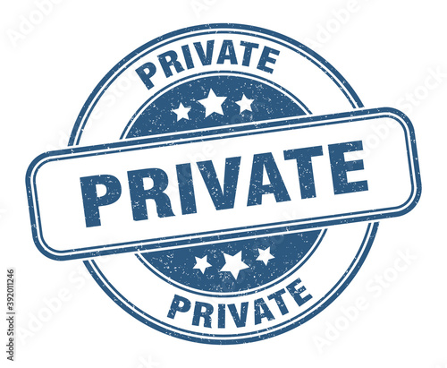 private stamp. private label. round grunge sign