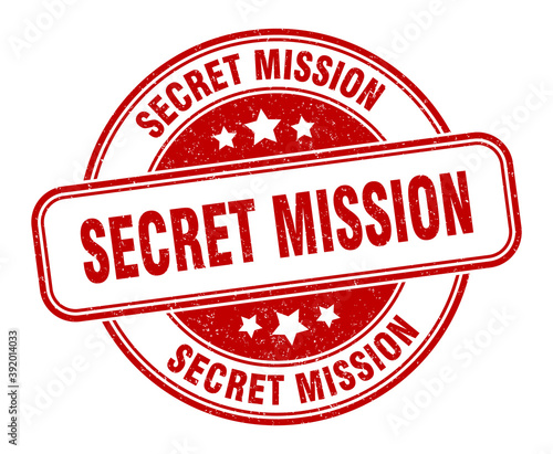 secret mission stamp. secret mission label. round grunge sign