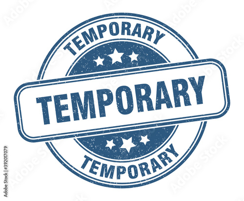 temporary stamp. temporary label. round grunge sign
