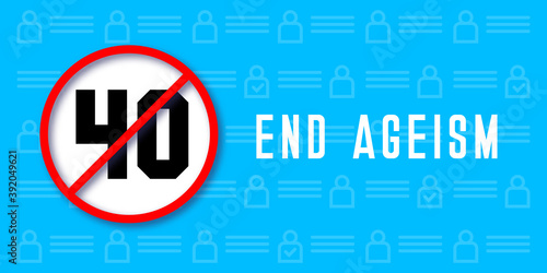 Stop ageism. And age discrimination in workplace. Stop negative age stereotypes. Vector illustration