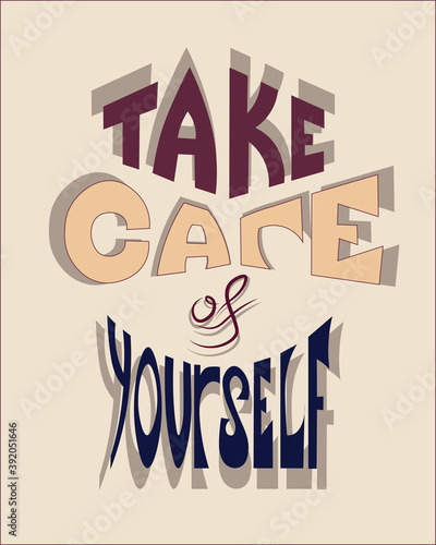Illustration of take care of yourself. Doodling text with shadows.  The concept for body positive cards