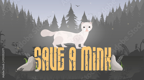 Save the mink banner. Mink, forest silhouette. Animal conservation concept. Vector.