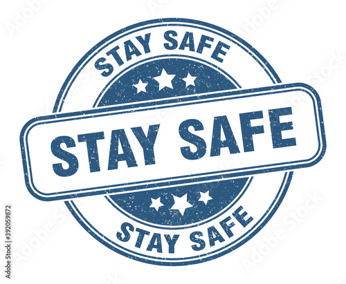 stay safe stamp. stay safe label. round grunge sign