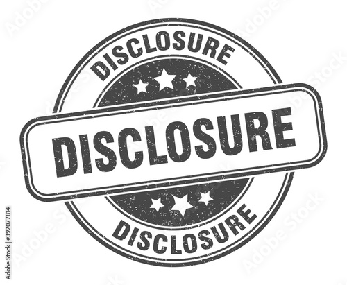 disclosure stamp. disclosure label. round grunge sign