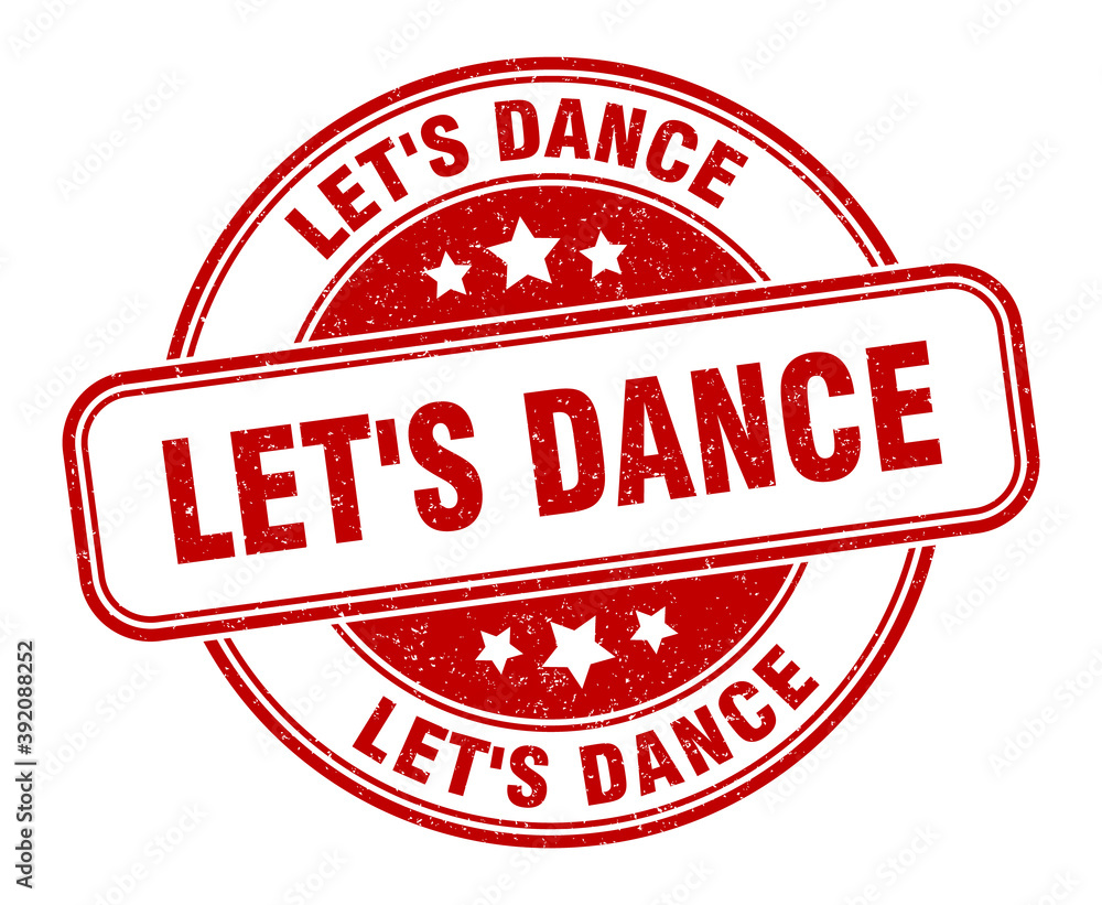 let's dance stamp. let's dance label. round grunge sign let's dance stamp. let's dance label. round grunge sign