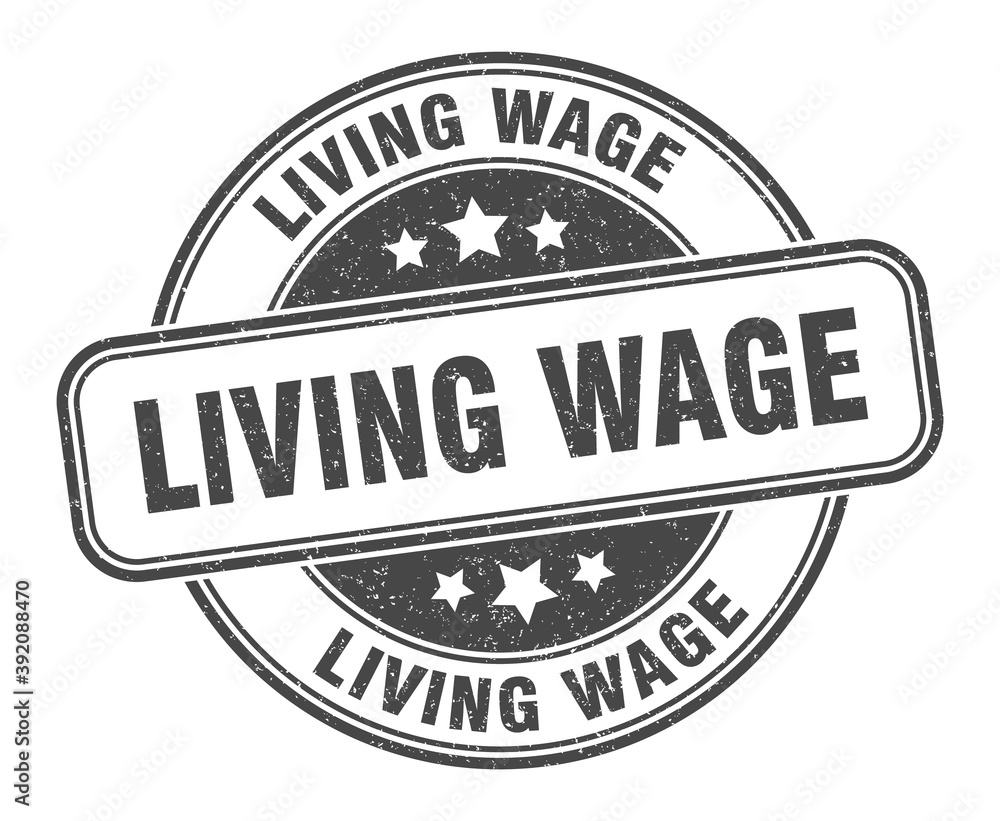 Obraz premium living wage stamp. living wage label. round grunge sign