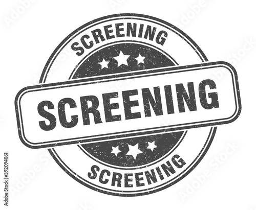 screening stamp. screening label. round grunge sign