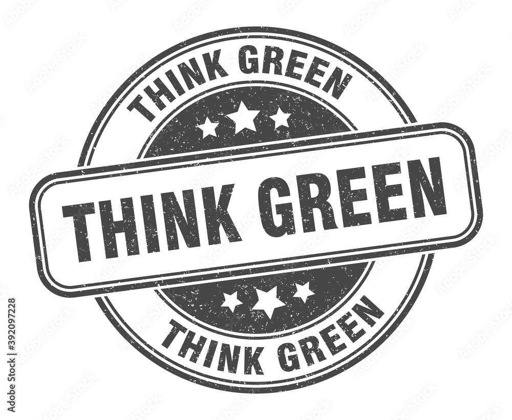 think green stamp. think green label. round grunge sign