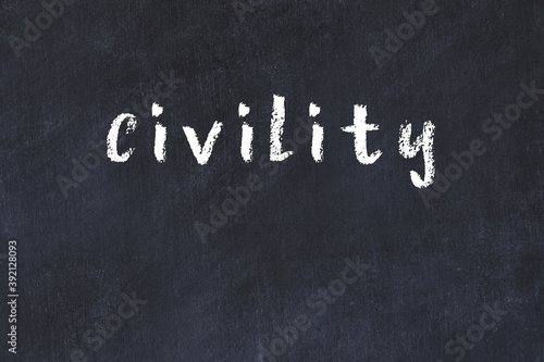 Obraz na plátne College chalk desk with the word civility written on in