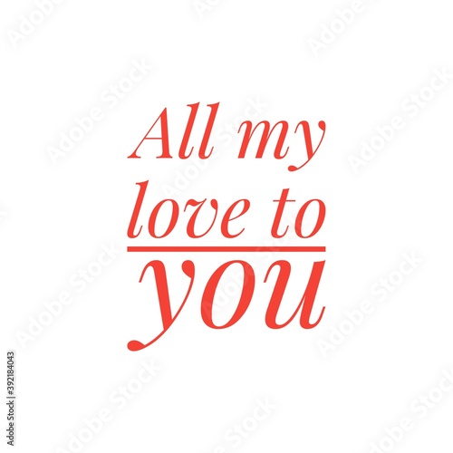 Wallpaper Mural ''All my love to you'' Lettering Torontodigital.ca