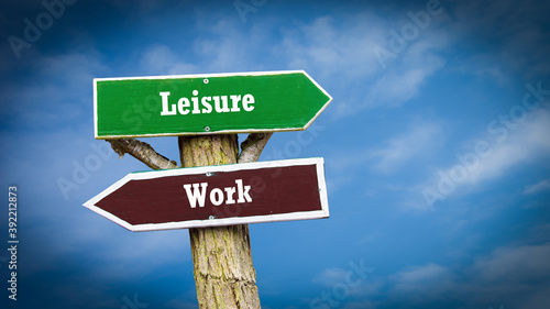 Street Sign to Leisure versus Work © Thomas Reimer