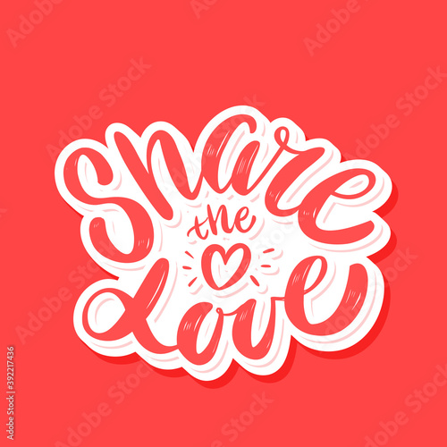 Share the love. Vector lettering. 