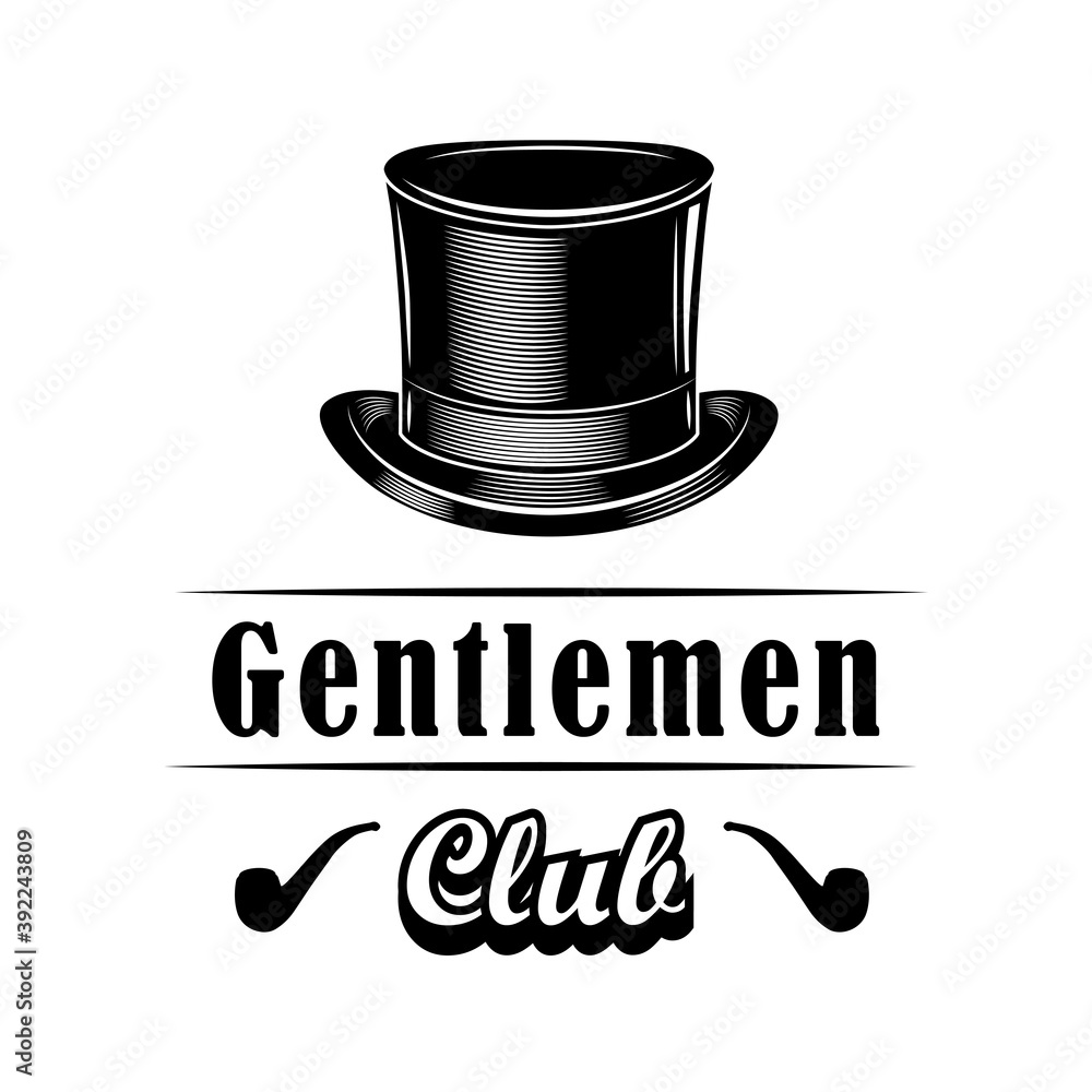 Gentlemen club emblem design vector illustration. Male top hat, smoking