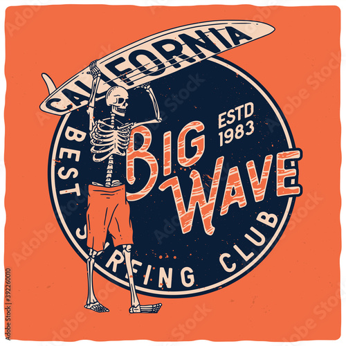 T-shirt or poster design with illustration of skeleton with surfing board