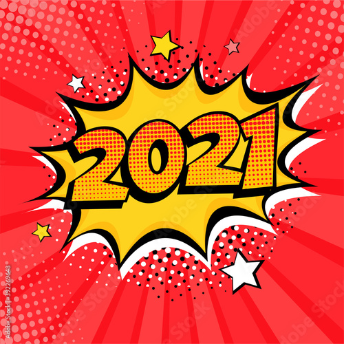 2021 New Year comic book style postcard or greeting card element. Illustration in pop art retro comic style.