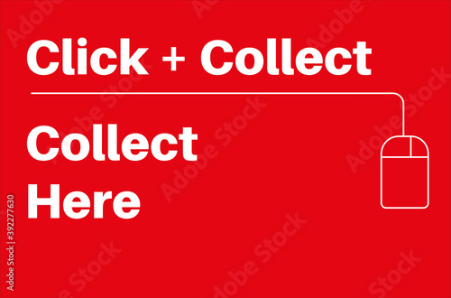 Collect here Click and Collect internet and online shopping concept to beat lockdown 2.0