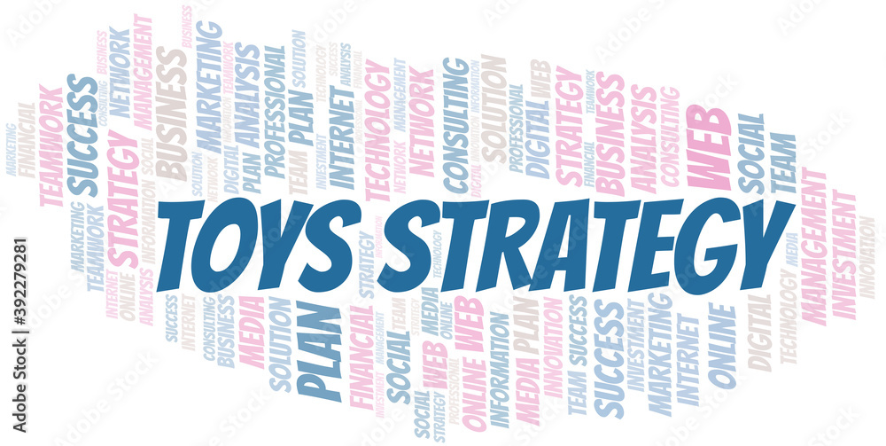 Toys Strategy word cloud create with text only. Toys Strategy word cloud create with text only.