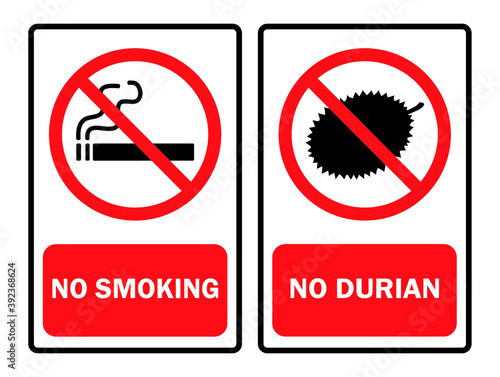 Signs sign for smoking in this area Do not bring durian into With explanatory text Vector illustration