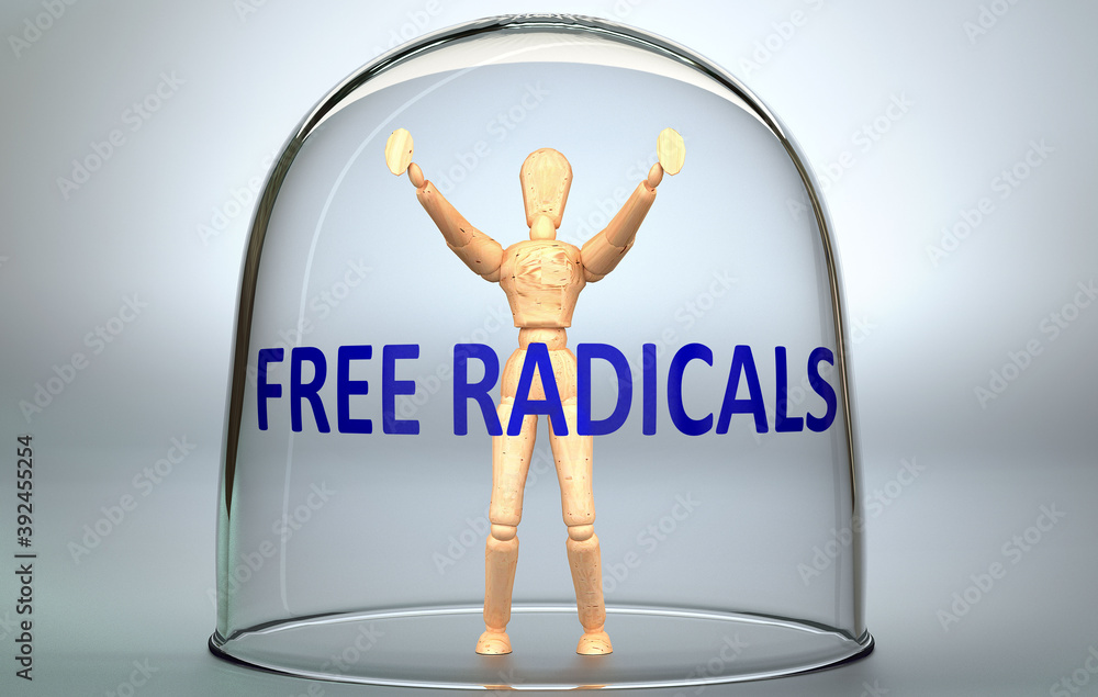 Radical Without Labels Free radicals can separate a person from the world and lock in an ...