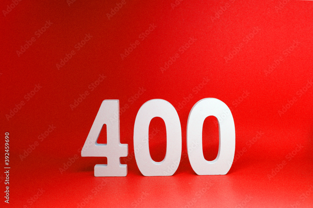 Four Hundred ( 400 ) white wooden Isolated Red Background with Copy Space - New promotion 400% Percentage Business finance Concept Four Hundred ( 400 ) white wooden Isolated Red Background with Copy Space - New promotion 400% Percentage Business finance Concept