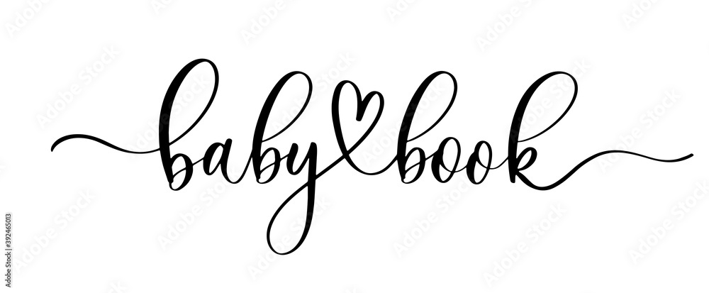 Baby book - hand drawn calligraphy inscription.