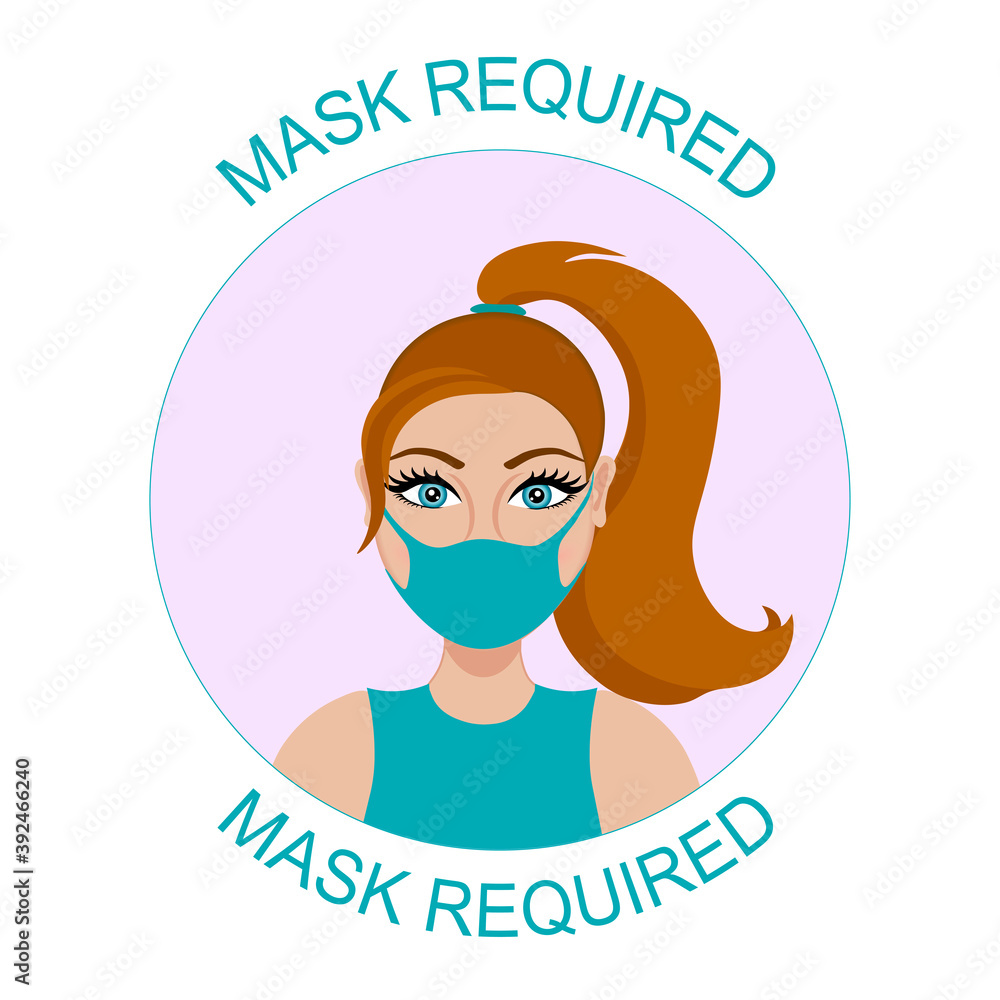 Face mask required sign. Woman with long hair wearing mask. Banner. Infographic. No mask no