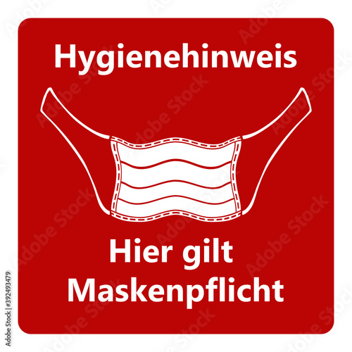 Vektor - Coronavirus - Maske - Hygienehinweis - Hier gilt Maskenpflicht - Pandemie - Covid-19 - SARS-CoV-2 - Piktogramm