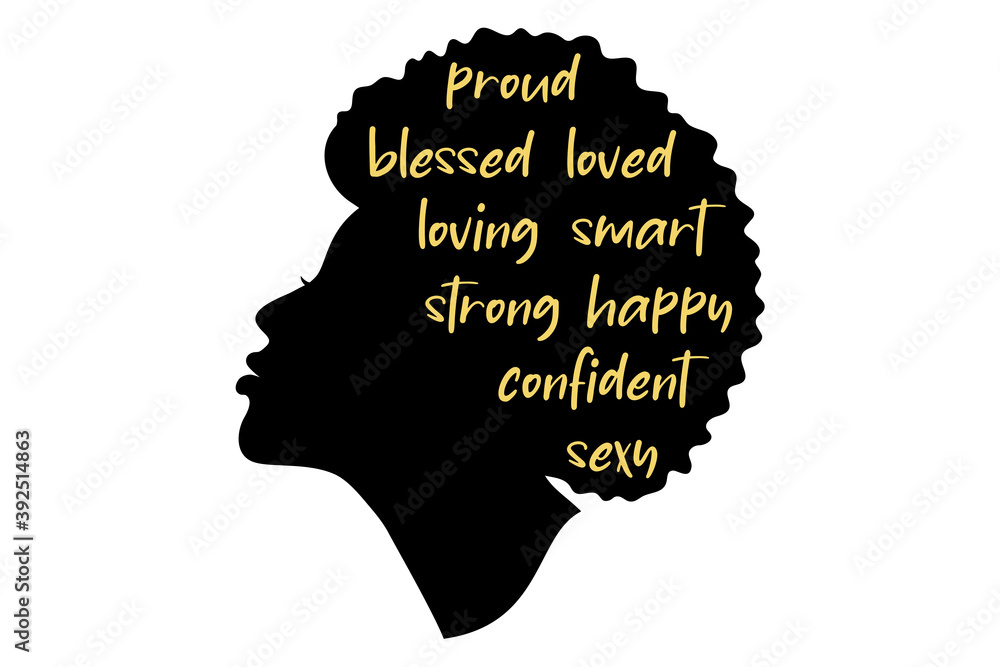 Black girl Silhouette. African American woman.  Beautiful female profile. Decorated with hand written text.  Vector clipart