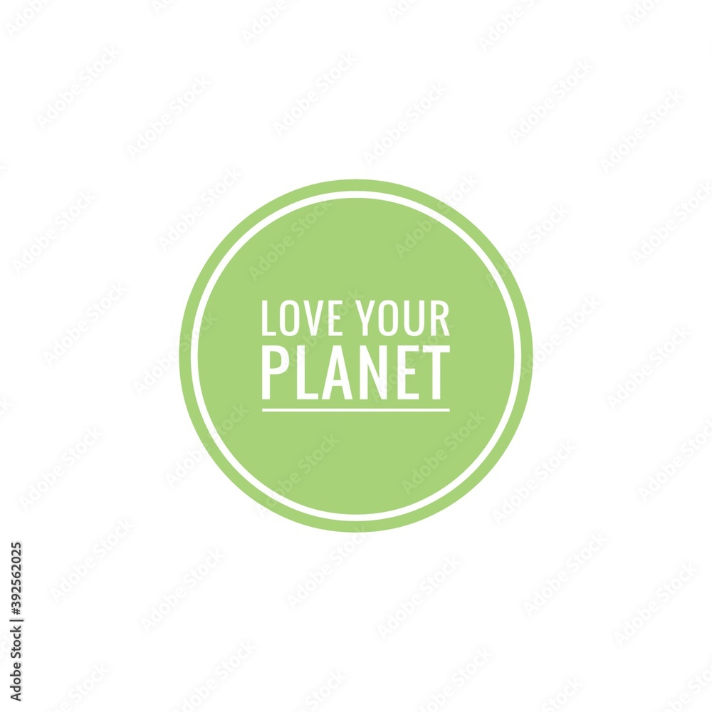 ''Love your planet'' Lettering Illustration ''Love your planet'' Lettering Illustration