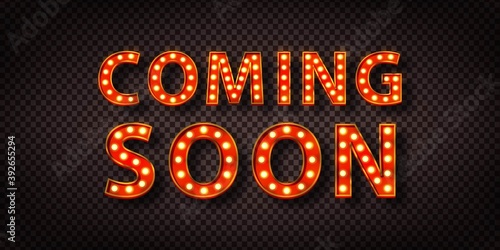 Vector realistic isolated retro marquee billboard with electric light lamps of Coming Soon logo for invitation on the transparent background.