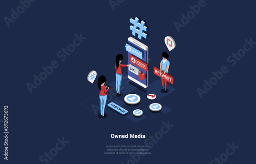 Isometric Businessmen Working On Owned Media Through Big Smartphone With Interface On Screen. Vector Illustration In Cartoon 3D Style Of Advertising, Online Publicity And Internet Branding Concept