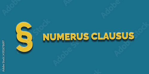 Numerus Clausus in gelber Schrift auf blauem Hintergrund mit Paragraph photo