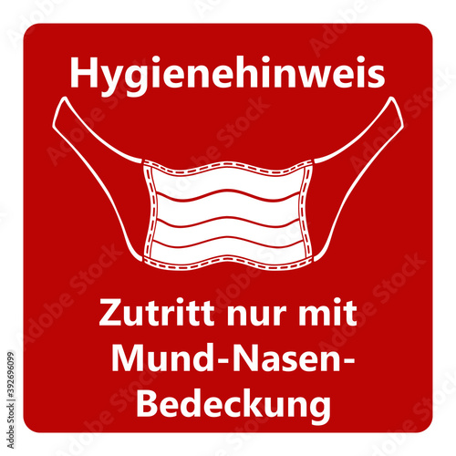 Vektor - Coronavirus - Maske - Hygienehinweis - Zutritt nur mit Mund-Nasen-Bedeckung - Pandemie - Covid-19 - SARS-CoV-2 - Piktogramm