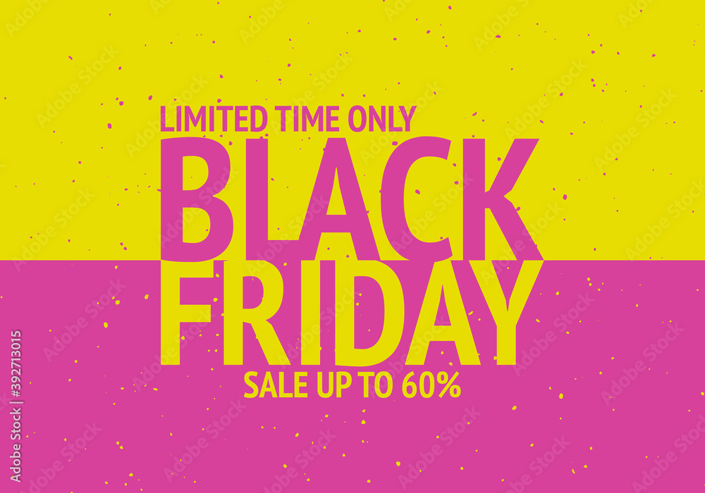 Black Friday. Sale up to 60%. Yellow anp pink colours. Vector illustration. Black Friday. Sale up to 60%. Yellow anp pink colours. Vector illustration.