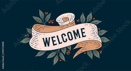 Welcome. Retro greeting card with ribbon and text welcome. Old ribbon banner in engraving style. Old school vintage ribbon for greeting card welcome. Vector Illustration