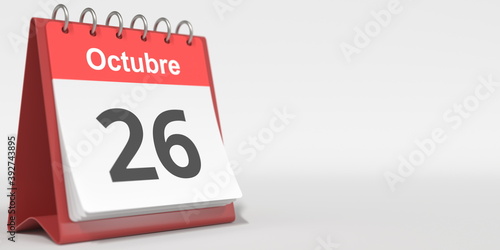 October 26 date written in Spanish on the flip calendar, 3d rendering