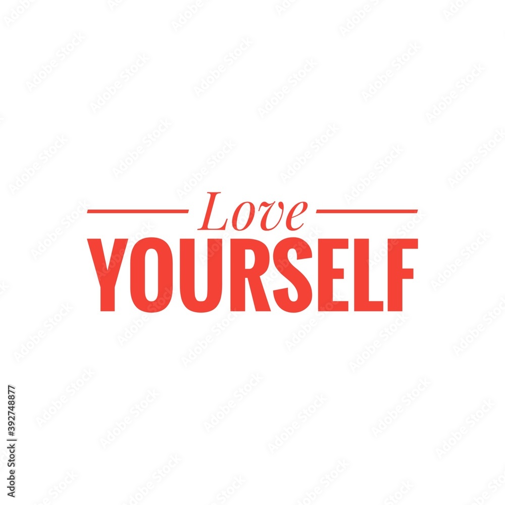''Love yourself'' Motivational Self Love/Care Quote Lettering Illustration ''Love yourself'' Motivational Self Love/Care Quote Lettering Illustration