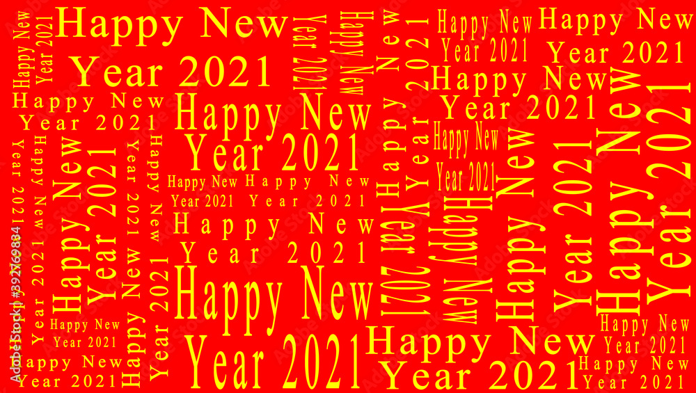 New Year's theme illustration with various kinds of writing Happy New Year 2021 on red background New Year's theme illustration with various kinds of writing Happy New Year 2021 on red background