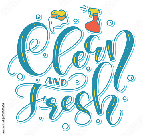 Clean and fresh multicolored calligraphy isolated on white background. Vector illustration with text and doodle sponge, spray bottle and foam
