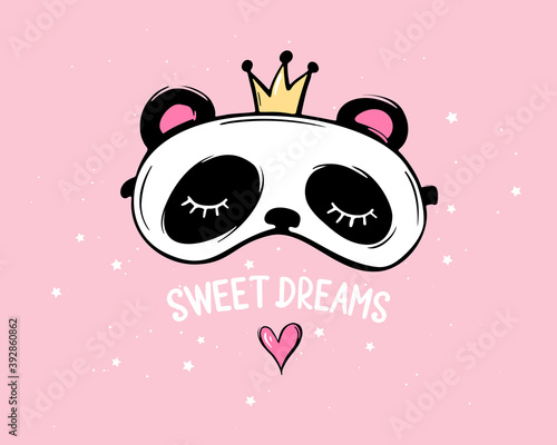 Cute panda with crown and closed eyes. Sweet dreams lettering. Sleep mask. Pajama party