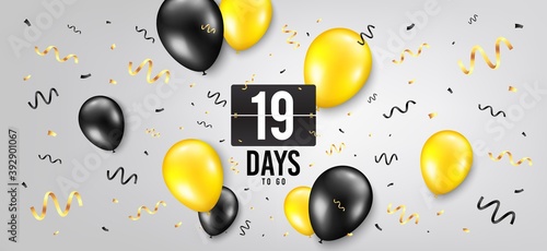 Nineteen days left icon. Countdown scoreboard timer. Balloon confetti background. 19 days to go sign. Days to go birthday balloon. Celebrate countdown banner. Counter background. Vector