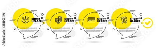 Meeting, Credit card and Coins line icons set. Timeline infograph speech bubbles. Shopping cart sign. Business collaboration, Card payment, Cash money. Discount. Finance set. Vector