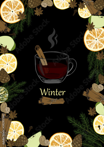 Vector illustration Frame of mulled wine ingredients with cup of mulled wine and "winter" lettering