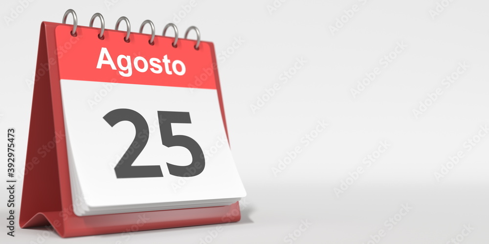 August 25 date written in Spanish on the flip calendar, 3d rendering August 25 date written in Spanish on the flip calendar, 3d rendering