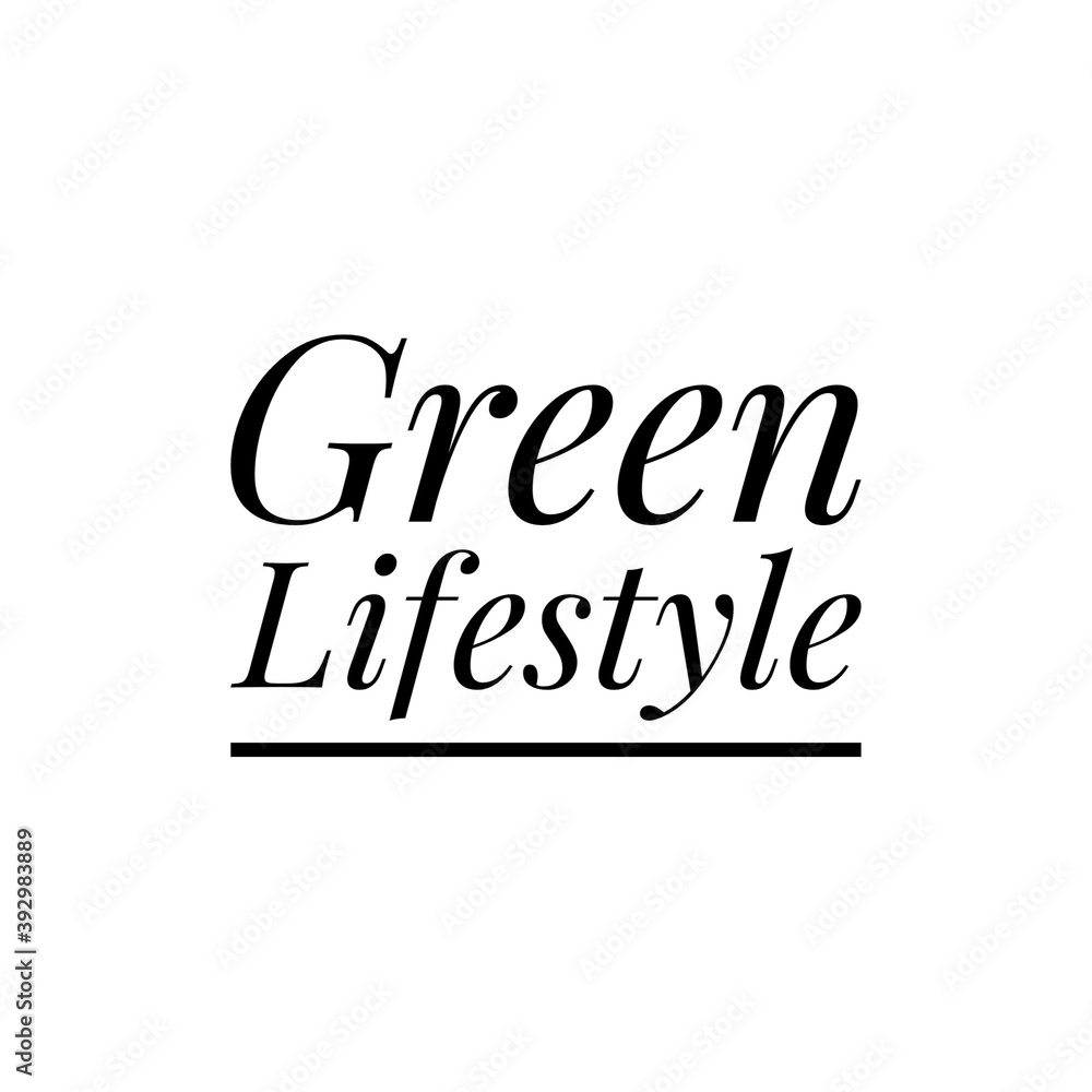 ''Green Life'' Eco Message/Quote Lettering ''Green Life'' Eco Message/Quote Lettering