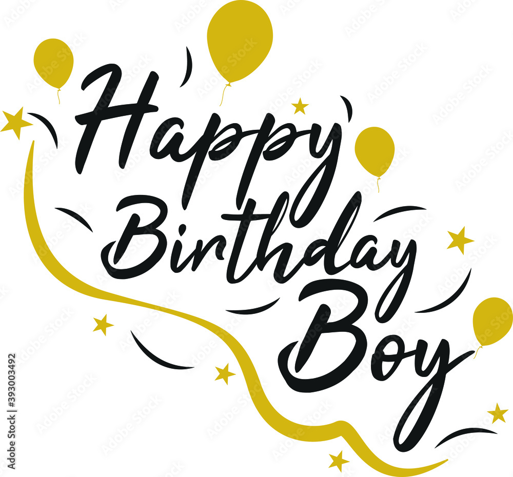 Happy Birthday boy Hand drew gold and black wish Happy Birthday boy Hand drew gold and black wish