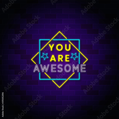 You are awesome neon text, banner design.